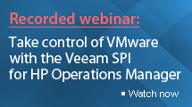 Take control of VMware with the Veeam SPI for HP Operations Manager