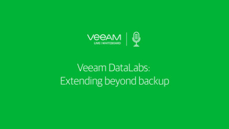 Veeam DataLabs: Extending beyond backup