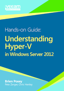 The Hands-on Guide: Understanding Hyper-V in Windows Server 2012