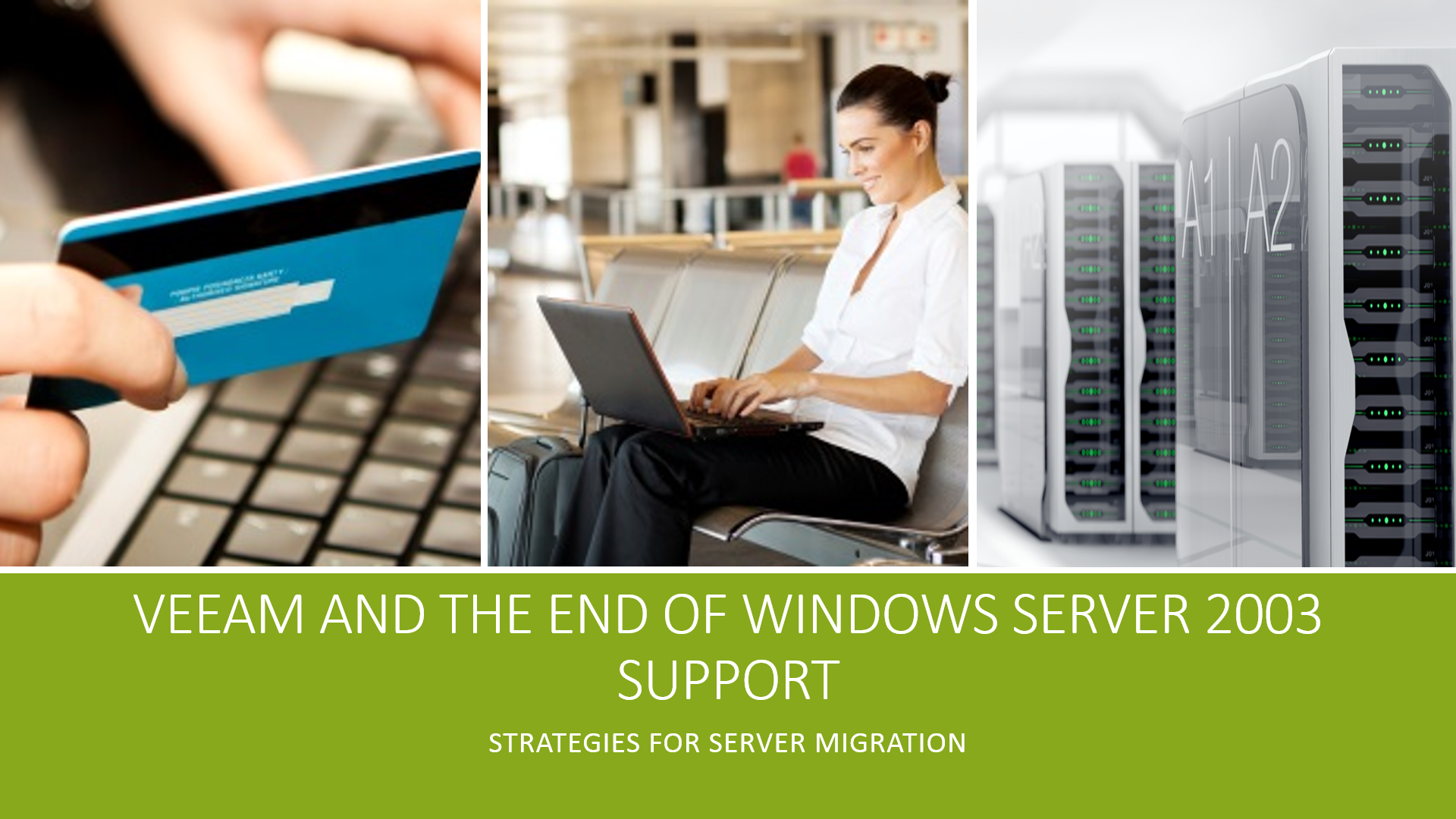 Windows Server 2003 Migrations made easy with Veeam