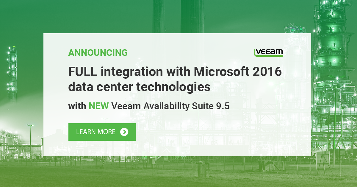 Veeam announces FULL integration with Microsoft 2016 Data Center ...