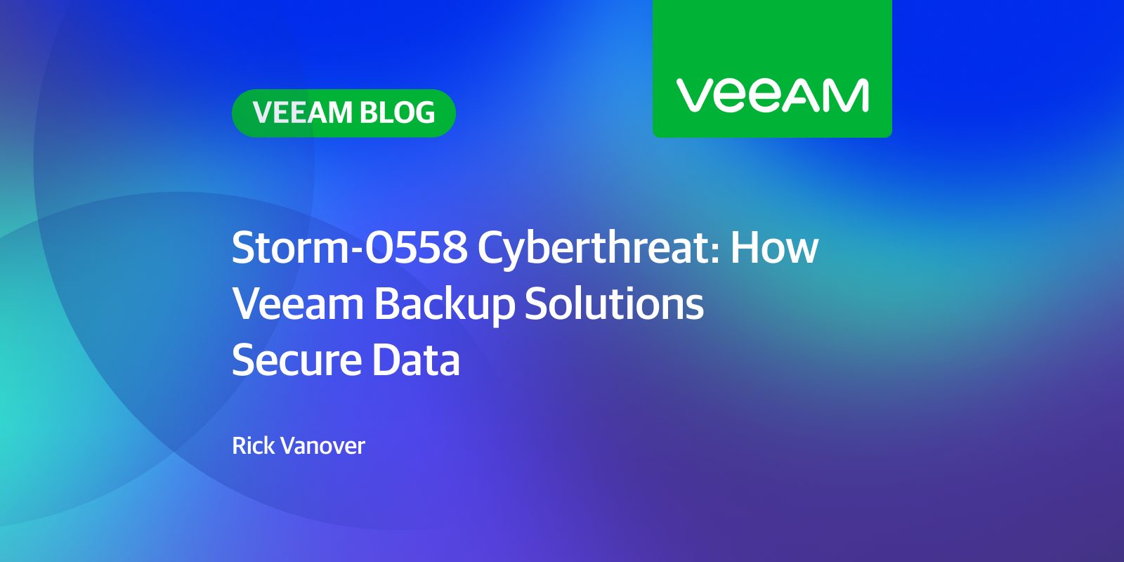 Storm-0558 Cyberthreat: How Veeam backup solutions secure data
