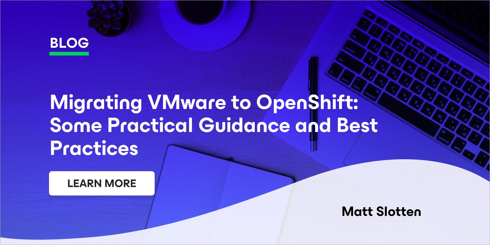 VMware to OpenShift Migration: Best Practices & Guidance